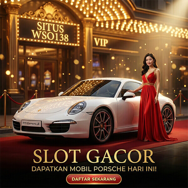 WSO138 | Link Situs SlotGacor Berhadiah Mobil Porsche di Indonesia